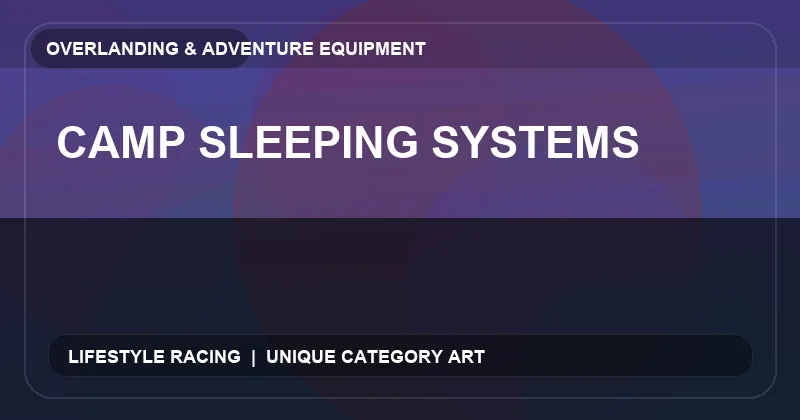 Camp Sleeping Systems